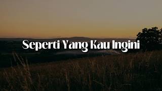 Nikita - Seperti Yang Kau Ingini (Lirik) | Mix -  Army Of God Worship, Youlinta, Citra Scholastika