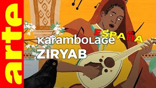 Ziryab - Karambolage España - ARTE