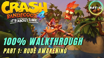 Crash Bandicoot 4 - 100% Walkthrough - Rude Awakening - All Gems