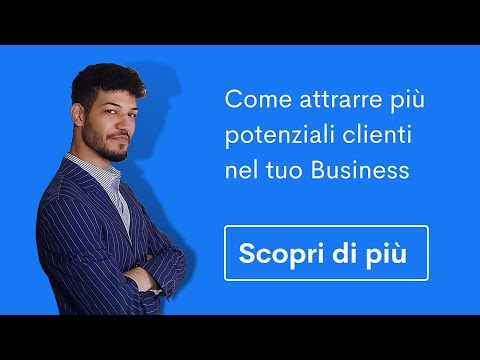 Come attrarre più potenziali clienti per il tuo business (Strategia completa)