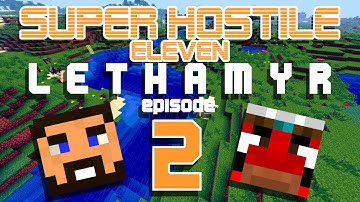Super Hostile 11 - Lethamyr - EP02 - Gravel Everywhere
