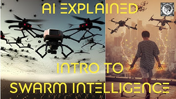 AI Explained: Swarm Intelligence