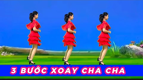 3 BƯỚC XOAY CHA CHA CƠ BẢN CHO NGƯỜI MỚI TẬP 💥HỒNG HUỆ