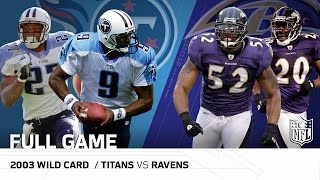 2003 AFC Wild Card: Tennessee Titans vs. Baltimore Ravens | NFL Full Game
