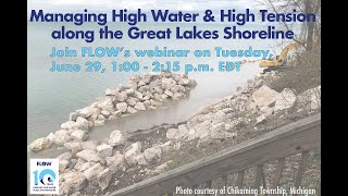 FLOW Webinar — Managing High Water & High Tension along the Great Lakes Shoreline