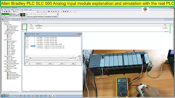 Allen Bradley PLC SLC 500 Analog Input 1746-NI04I module explanation and simulation with  real PLC
