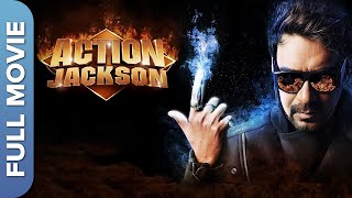 एक्शन जैक्सन  | Action Jackson | Ajay Devgn, Sonakshi Sinha, Yami Gautam | Hindi Blockbuster Movie
