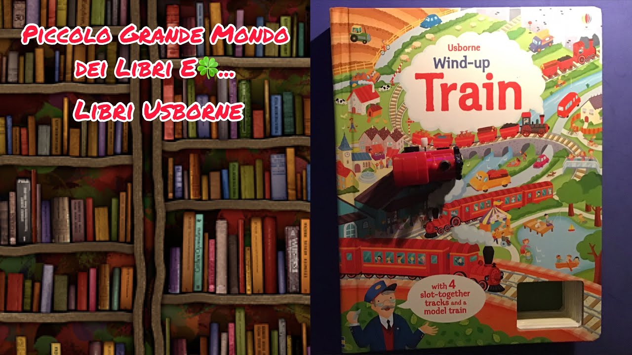Wind-up Train Piccolo Grande Mondo dei Libri Usborne Books at Home in  inglese età 3+ 
