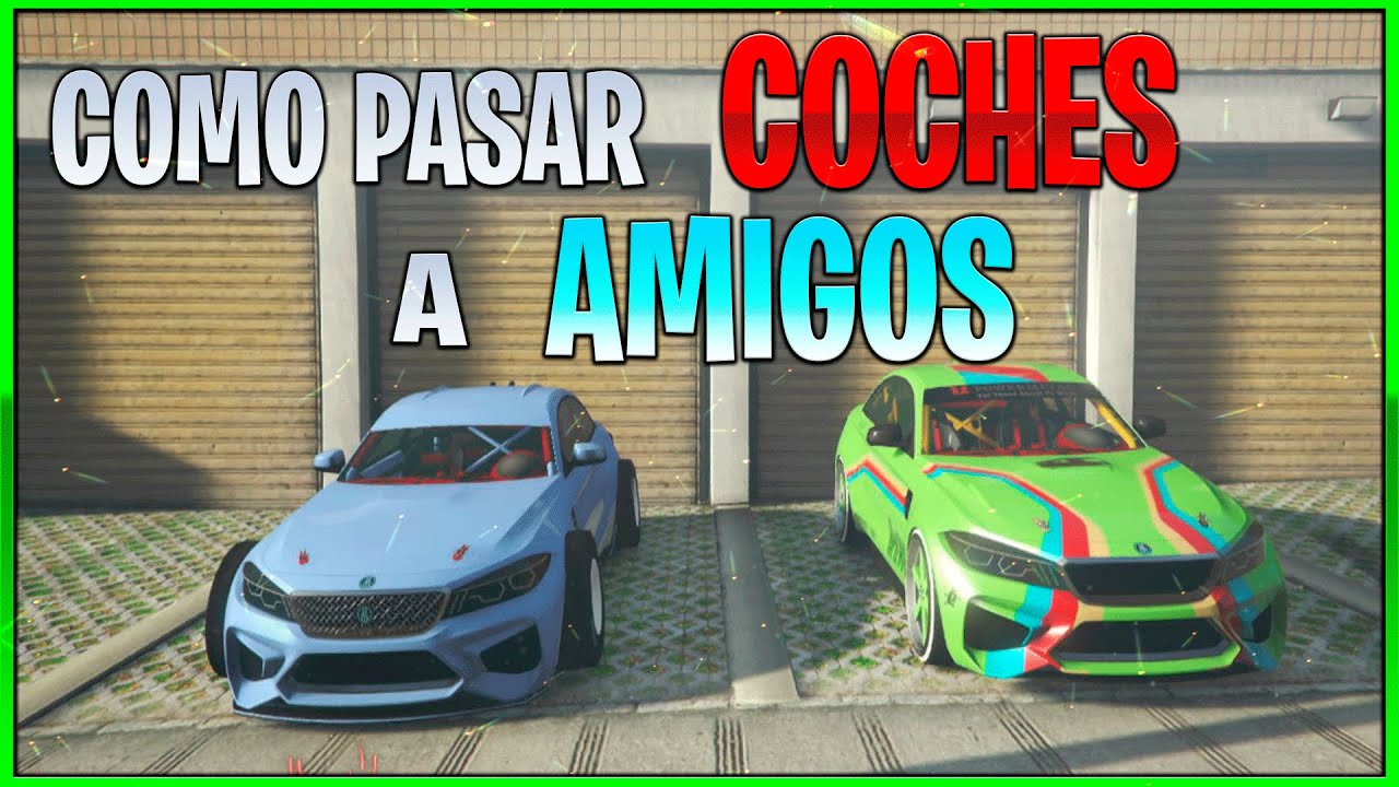Como Pasar Coches A Amigos En Gta 5 Online 2021