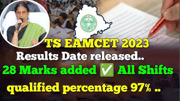 ts eamcet 2023, results released date,28 marks adding, qualified percentage 97%#tseamcet2023