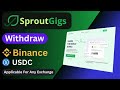 SproutGigs Withdrawal as USDC | Send to Binance or Any Exchange