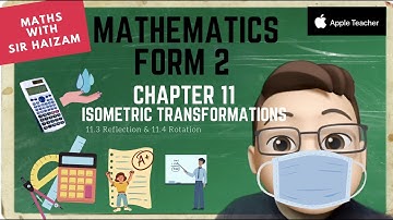 Form 2 Chapter 11 Isometric Transformations PART 4 #mrsmchannel