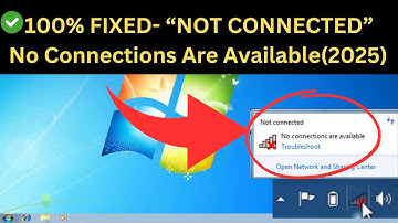 NOT CONNECTED" No Connections Are Available Windows 7/8/8.1,10 || New Method 2025