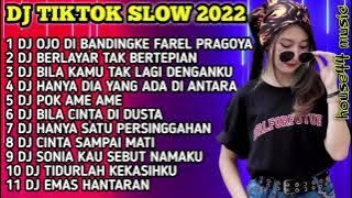 DJ TIKTOK SLOW 2022 • DJ OJO DI BANDINGKE X POP FAREL PRAGOYA • DJ KU BERHARAP KAU MENGERTI DIHATI