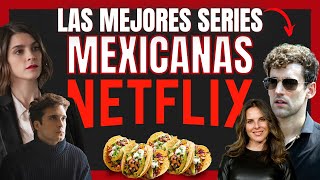 🚨Las MEJORES SERIES MEXICANAS 🇲🇽 en NETFLIX🚨 // TOP de lo MEJOR que hay en MÉXICO ✅