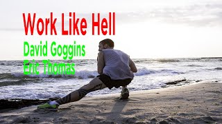 Work Like Hell Motivation Videos (David Goggins & Eric Thomas) | Sehrish Motivation