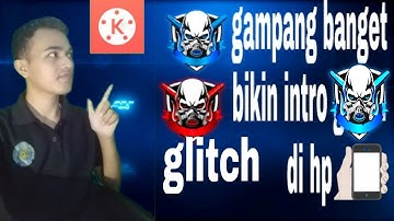 cara membuat intro glitch di android| ||kinemaster||tutorial #ronimanalela#intro#kinemaster