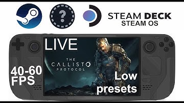 The Callisto Protocol on Steam Deck/OS in 720p 40-60 Fps (Live)
