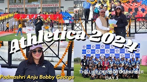 Athletica 2024 | Anju Bobby George | Guru Govind Singh Sports College Lucknow,Seth Anandram Jaipuria