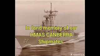 In fond Memory of our HMAS Canberra FFG 02 Commissioning shipmates.
