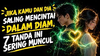 Jika Kamu dan Dia Saling Mencintai dalam Diam, 7 Tanda Ini Sering Muncul