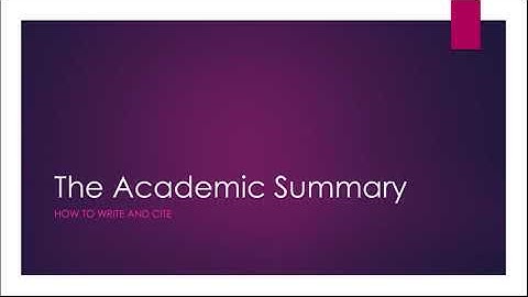 Academic Summaries: How to Write