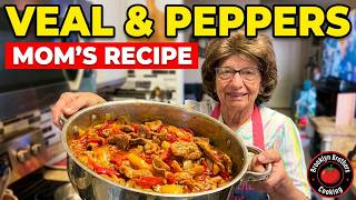 Mother Teresa’s Veal & Peppers - Excellent Veal Recipe!