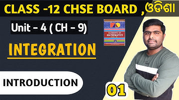 Introduction to Integration class 12th in odia || chapter 9 chse odisha math solution ||