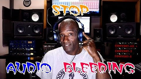 How To Stop Headphone Audio Bleeding While Recording Vocals