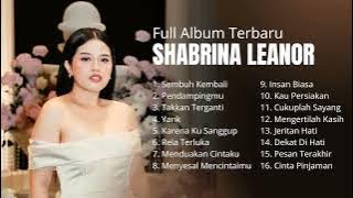 Shabrina Leanor - Sembuh Kembali (Full Album Terbaru Tanpa Iklan 2025)
