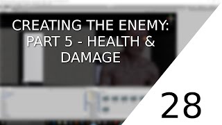 [UNITY 5] [28] Beginner Tutorial: Horror-Game - Creating the Enemy: Part 5 - Health & Damage Profile