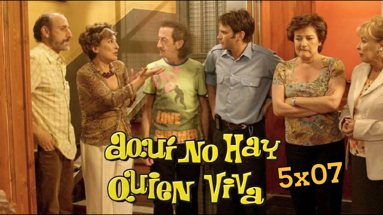 Aqui No Hay Quien Viva Erase Un Traspaso