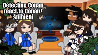 Detective Conan React To Conan Shinichi Gacha Club 1?
