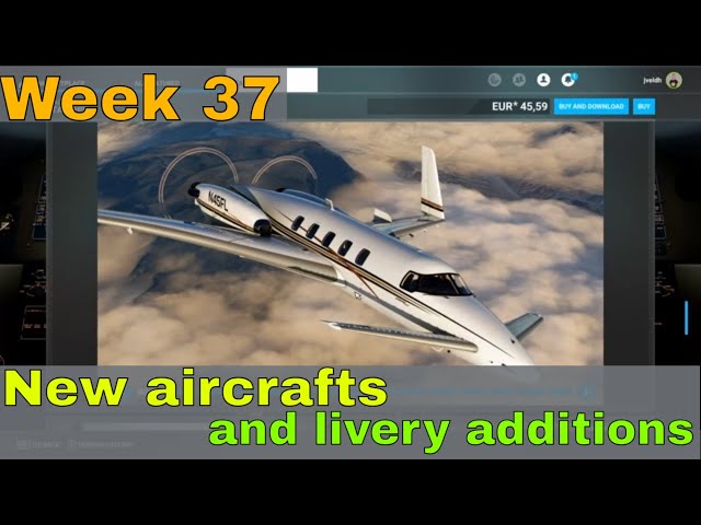 New Aircrafts & Stunning Liveries in MSFS2020 Marketplace! ✈️✨ | Weekly Update | week 37