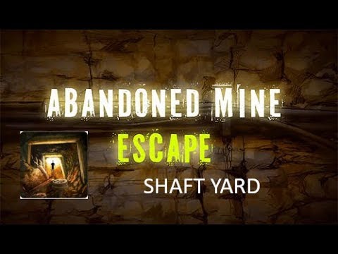 Abandoned Mine Escape Shaft Yard Walkthrough Abandoned Mine Escape Shaft Yard Walkthrough