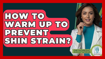 How To Warm Up To Prevent Shin Strain? - Orthopedic Support Network