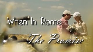 When In Rome - The Promise (Tradução)