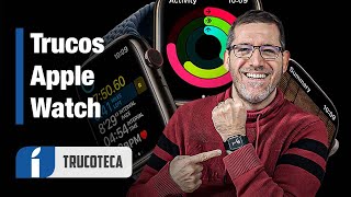 Los 25 TRUCOS para usar el Apple Watch que AÚN NO CONOCES