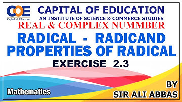 Radical | Radicand | Properties of Radical | Exercise 2.3 | Real & Complex Number | Mathematics