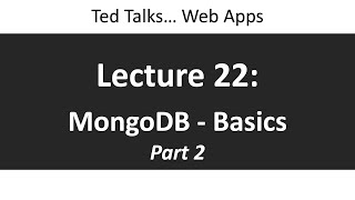 CSCI4208 - Lecture 22: MongoDB - Basics (Part 2)