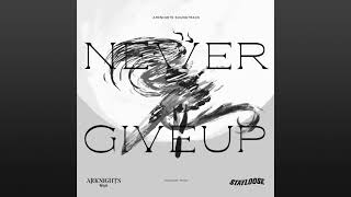 Never Give Up [Arknights Soundtrack] - StayLoose [Full Ver.]