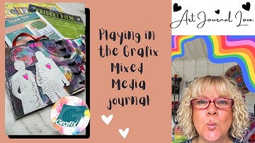 Playing in the Grafix Mixed media art journal