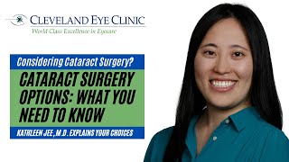 Cataract Surgery Options: What You Need to Know