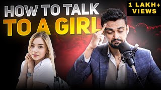 5 Proven ways to talk and Impress a Girl | Aditya Raj Kashyap