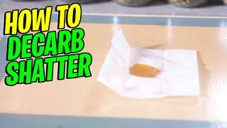 How to decarb Shatter using a mason jar | Easy Method