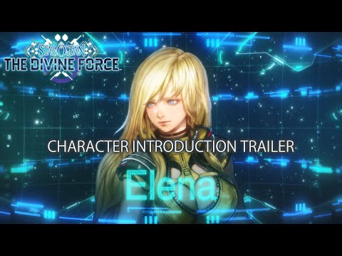 STAR OCEAN THE DIVINE FORCE Character Introduction Trailer: Elena