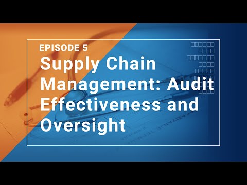 Supply Chain Management: Audit Effectiveness and Oversight
