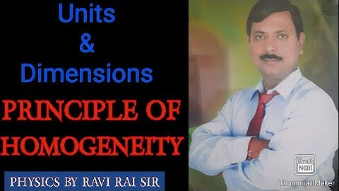 Units and dimension-5... For 11th class.... Principles of homogeneity in dimension