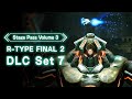 R-Type Final 2 / 3 Evolved Homage Stage DLC Set 7 - Official Trailer