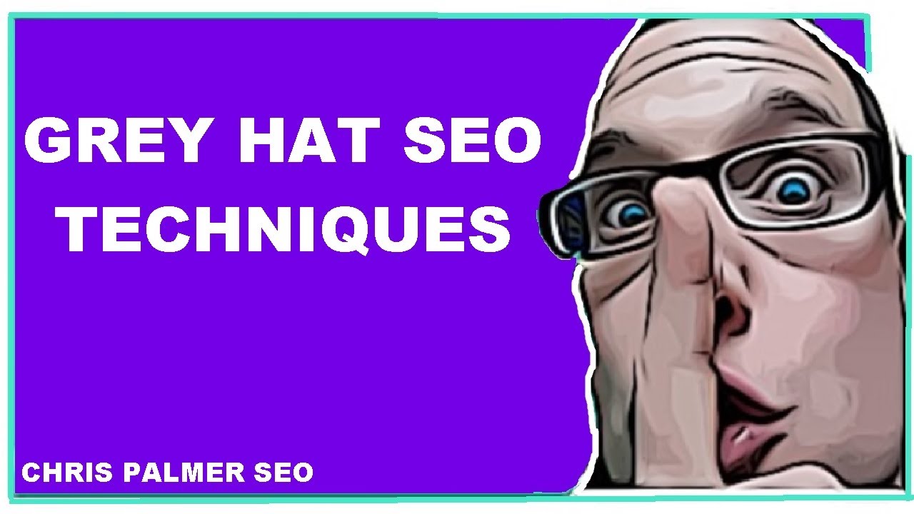 Grey Hat SEO Techniques 2021